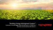 “Building Energy Management System”.Controllo,monitoraggio temperatura e umidità nel processo di lavorazione del ta