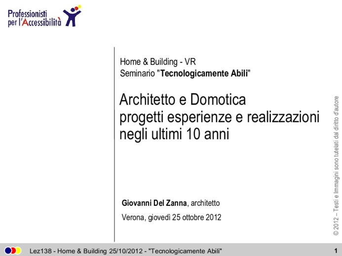Architetto e Domotica: progetti, esperienze e realizzazioni negli ultimi 10 anni