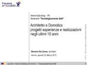 Architetto e Domotica: progetti, esperienze e realizzazioni negli ultimi 10
