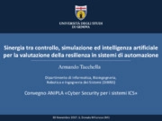 Assessing Resilience of Cyber-Physical Systems: Control, Simulation and AI join