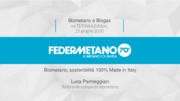 Biometano, sostenibilità 100% Made in Italy