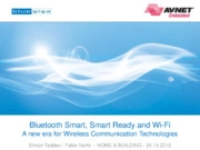 Bluetooth Smart, Smart Ready and Wi-Fi: a new era for