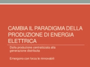 Cambia il paradigma della produzione di energia elettrica