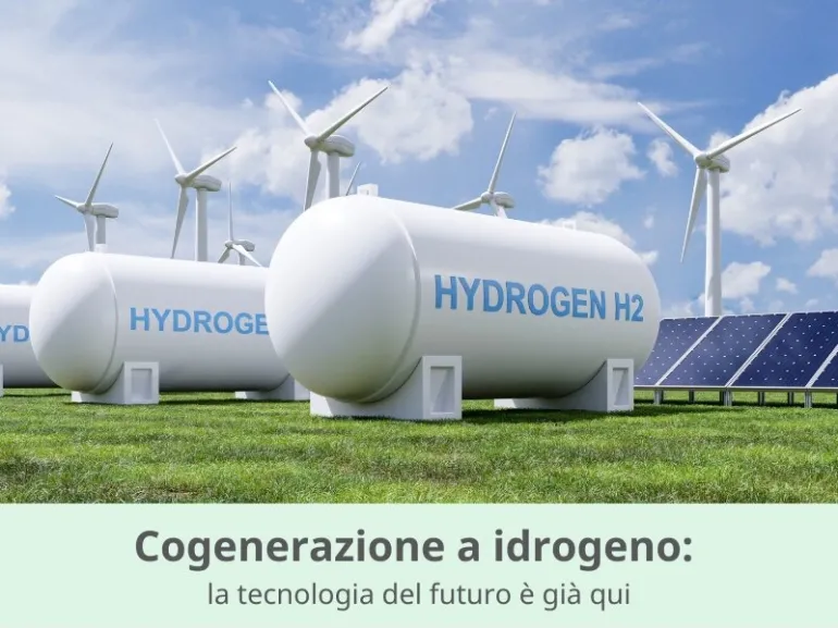 Cogenerazione a Idrogeno: la Tecnologia del Futuro è Già Qui