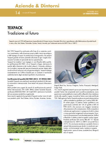 Dal 1993 Texpack ha continuato sulla linea di un costante e continuo investimento