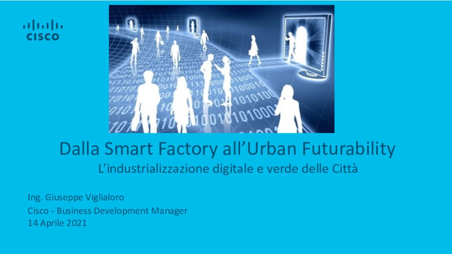 Dalla smart factory all'urban futurability. L'industrializzazione digitale e verde delle Citt