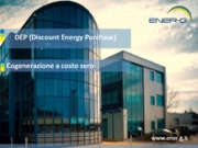 DEP - Discount Energy Purchase - Cogenerazione a costo zero