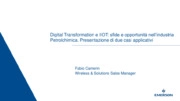 Digital Transformation e IIOT: sfide e opportunità nell'industria Petrolchimica. Presentazione di due casi applicativi