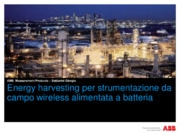 Energy harvesting per strumentazione da campo wireless alimentata a batteria
