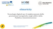 ESMARTCITY: Tecnologie digitali per miglioramento prestazioni energetiche negli edifici della