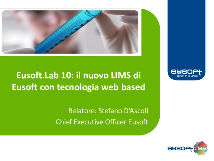 Eusoft.Lab 10: il nuovo LIMS di Eusoft con tecnologia web based