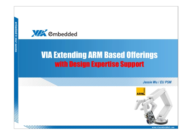 Extending VIA ARM & SoC Based Offerings with Design Expertise