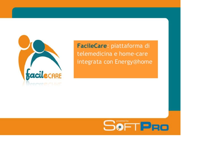 FacileCare: piattaforma di telemedicina e home-care integrata con Energy@home