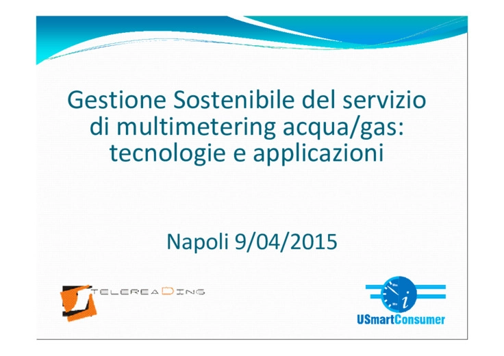 Gestione Sostenibile del servizio di multimetering acqua/gas: tecnologie e applicazioni