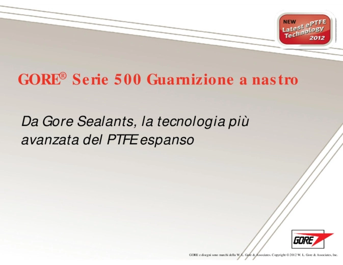 GORE Serie 500 Guarnizione a nastro - La pi avanzata tecnologia del PTFE espanso