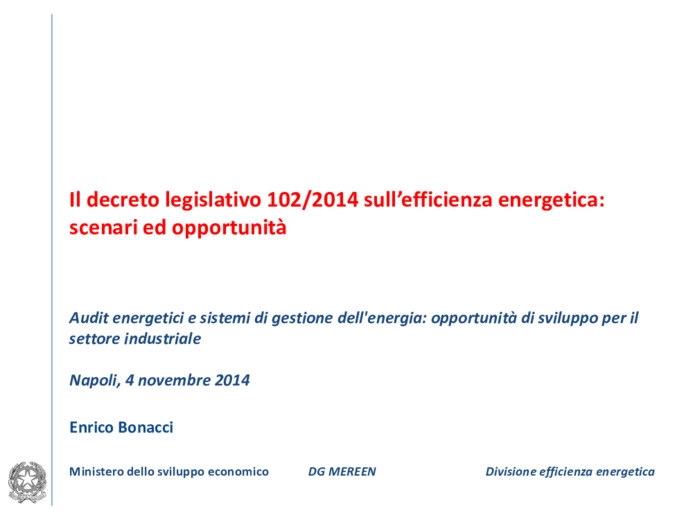 Il decreto legislativo 102/2014 sullefficienza energetica: scenari ed opportunit