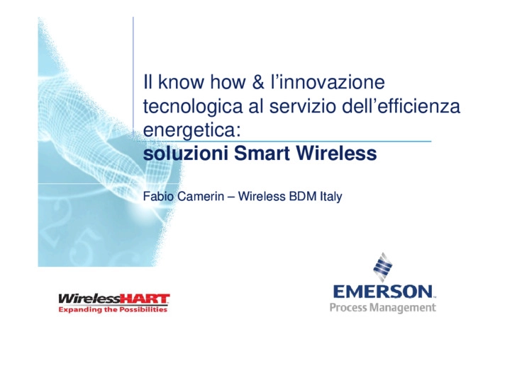 Il know how & linnovazione tecnologica al servizio dellefficienza energetica: soluzioni Smart Wireless