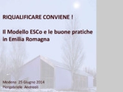 Il Modello ESCo e le buone pratiche in Emilia Romagna