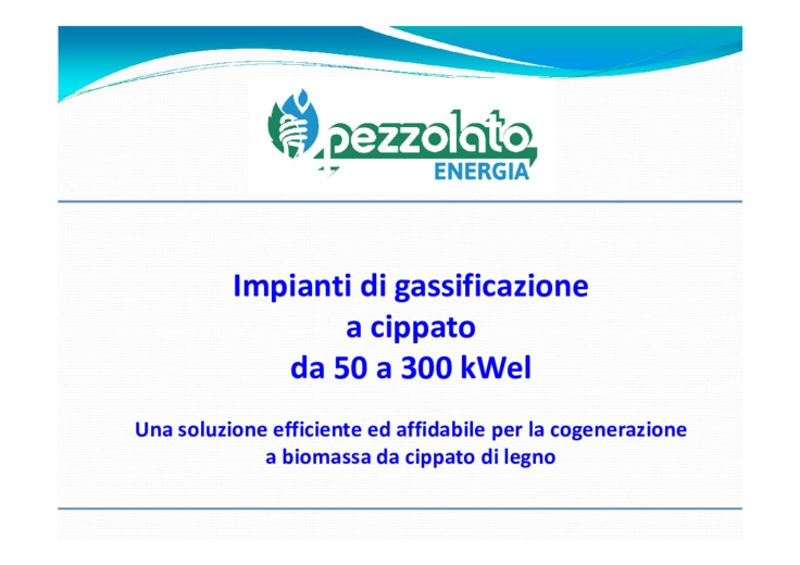 Impianti di gassificazione chiavi in mano: soluzione efficiente ed affidabile per la piccola cogenerazione a Biomassa.