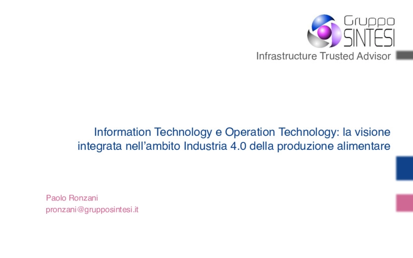 Information Technology e Operation Technology:la visione integrata nellambito Industria 4.0 della produzione alimenta