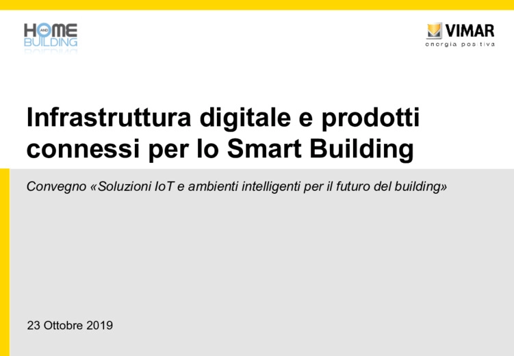 Infrastruttura digitale e prodotti connessi per lo Smart Building