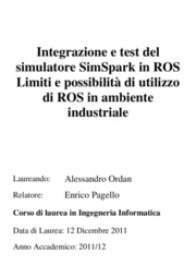 Integrazione e test del simulatore SimSpark in ROS Limiti e possibilità di impiego di ROS in ambito industriale