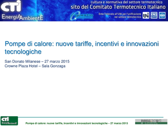 Introduzione al convegno Pompe di calore: nuove tariffe, incentivi e innovazioni tecnologiche