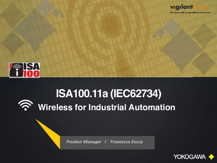 ISA100.11a (IEC62734) Wireless Industrial Automation Tecnologia, Configurabilit, Topologie e Applicazioni monitoraggio