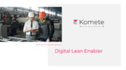 Komete Smart Factory Made Easy. Digital Lean Enabler