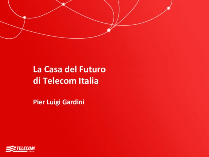 La casa del futuro passa da Telecom Italia
