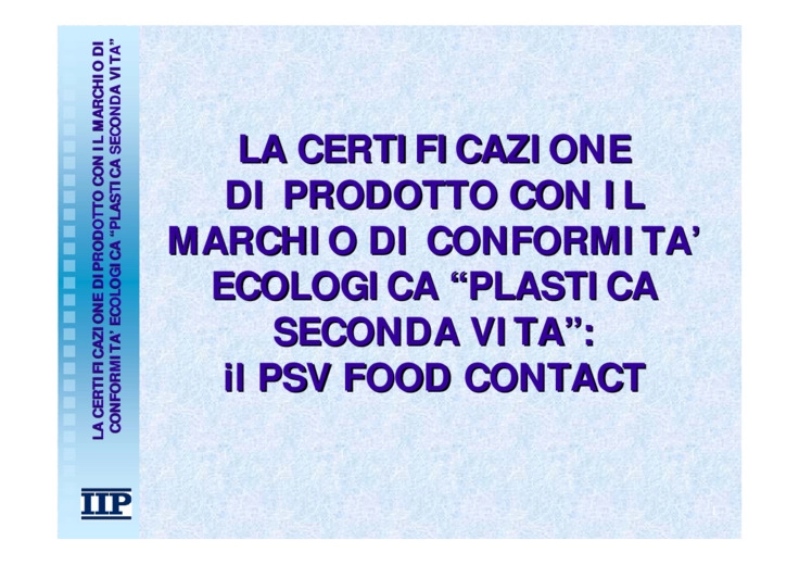 La certificazione di prodotto von il marchio di conformit ecologica: Plastica Seconda Vita