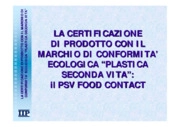 La certificazione di prodotto von il marchio di conformità ecologica: Plastica Seconda Vita