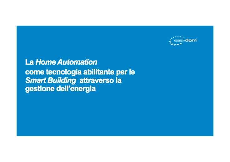 La Home Building Automation come tecnologia abilitante per le Smart Building attraverso la gestione dellenergia