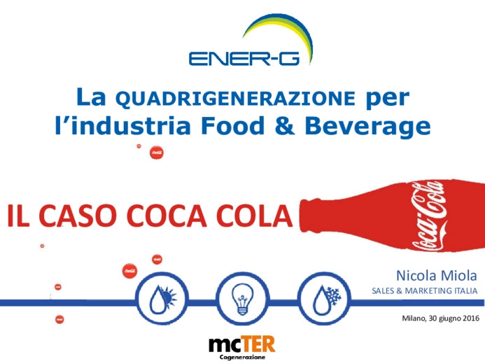 La quadrigenerazione per il food & beverage - Produzione combinata di acqua calda, vapore, energia frigorifera ed elettr