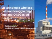 La tecnologia wireless nel monitoraggio degli impianti Oil & Gas ed Energia