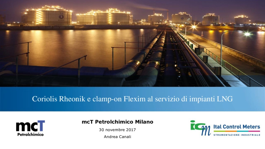 Le misure di portata in condizioni criogeniche: Coriolis Rheonik e Clamp-on Flexim al servizio di impianti LNG