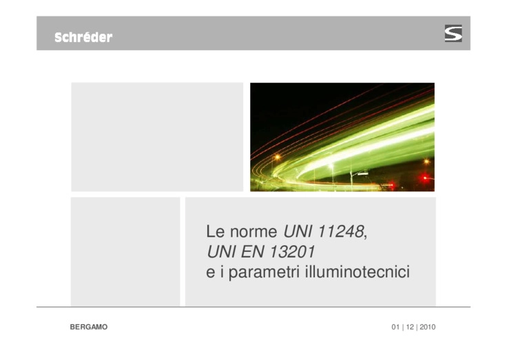 Le norme UNI 11248 e UNI EN 13201 e i parametri illuminotecnici