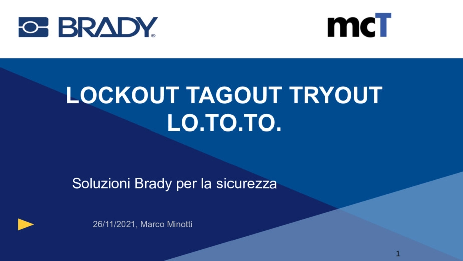 LOCKOUT TAGOUT TYOUT LO.TO.TO. - Soluzioni per la sicurezza Brady
