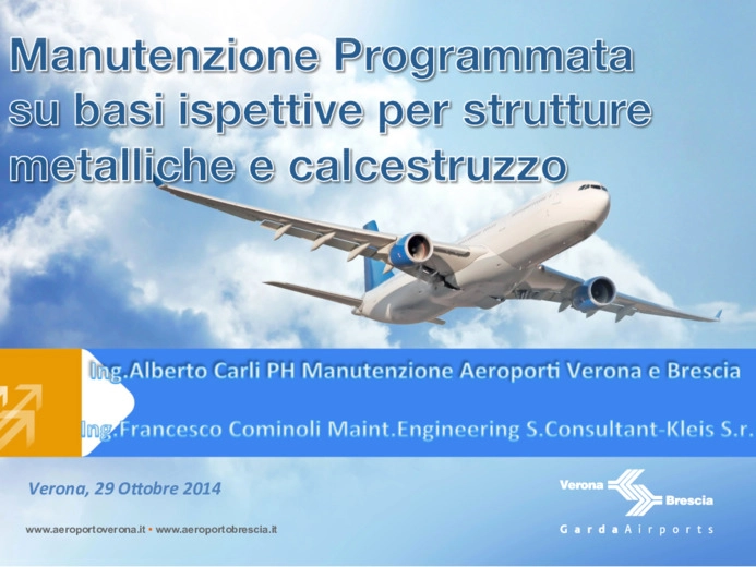 Manutenzione programmata su basi ispettive per strutture metalliche e in calcestruzzo: gli Aeroporti di Verona e Brescia