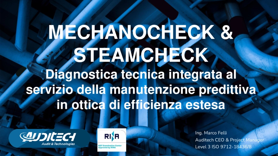 Mechanocheck e Steemcheck: diagnostica tecnica integrata al servizio della manutenzione predittiva