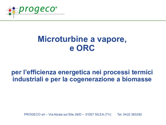 Microturbine a vapore e ORC per lefficienza energetica nei processi termici industriali e cogenerazione a biomasse