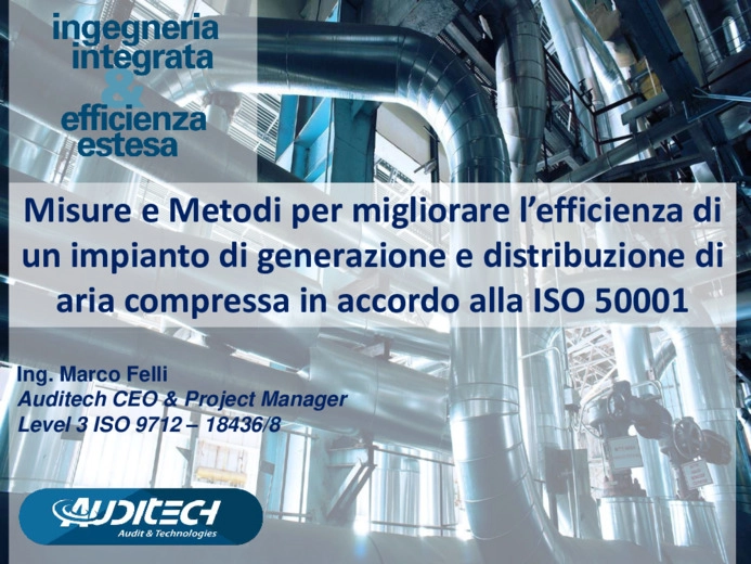 Misure e metodi per migliorare lefficienza impianto di generazione e distribuzione aria compressa in accordo ISO50001