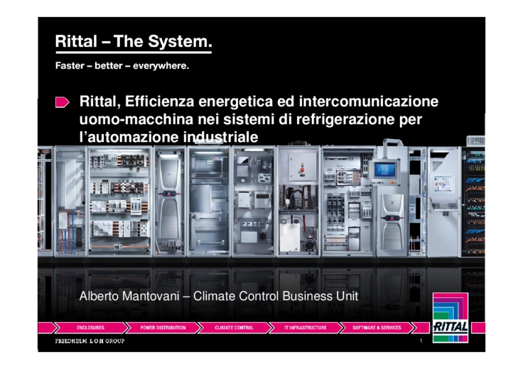 Nell'era di Industry 4.0 Rittal propone, per i quadri comando, sistemi di condizionamento con tecnologie rivoluzionarie