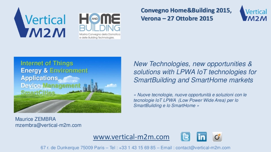 Nuove tecnologie, nuove opportunit e soluzioni con le tecnologie IoT LPWA per lo Smart Bulding e lo Smart NHome