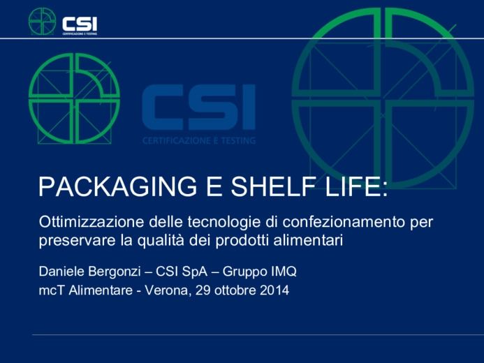Packaging e Shelf Life: ottimizzazione delle tecnologie di confezionamento per preservare la qualit dei prodotti