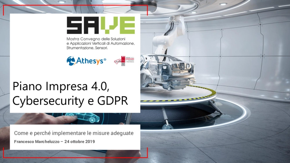Piano Impresa 4.0, Cybersecurity e GDPR: Come e perchè implementare le misure adeguate