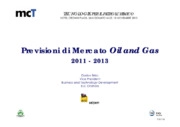 Previsioni di Mercato Oil and Gas 2011 - 2013