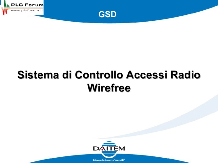 Sistema di controllo accessi radio wirefree