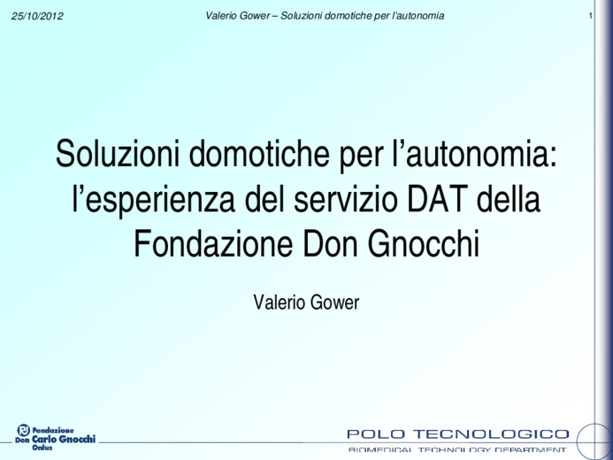 Soluzioni domotiche per lautonomia: lesperienza del servizio DAT della Fondazione Don Gnocchi