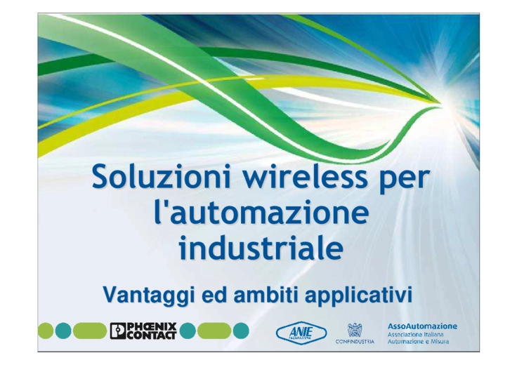Soluzioni Wireless per lautomazione industriale - Vantaggi e ambiti applicativi